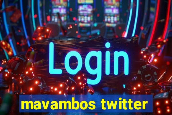 mavambos twitter